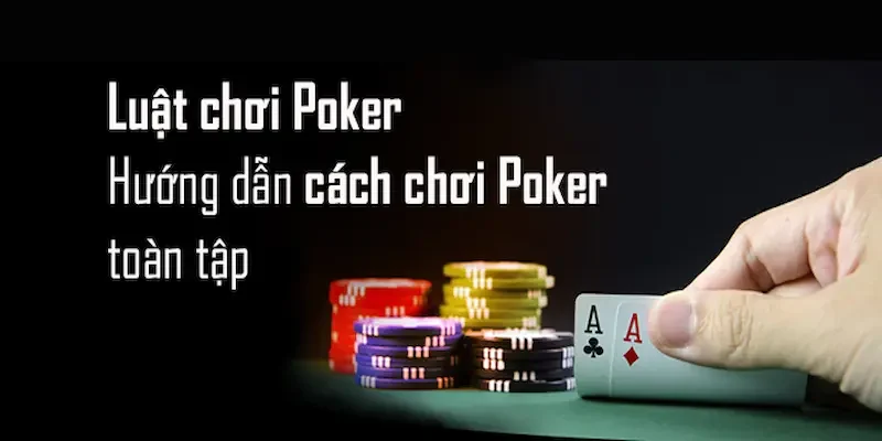 Đôi nét về game Poker online