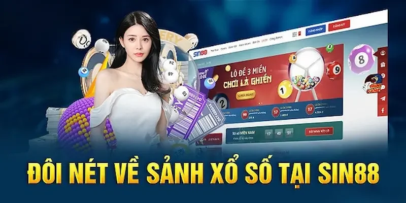 Đôi nét về sảnh chơi xổ số Sin88 hot nhất